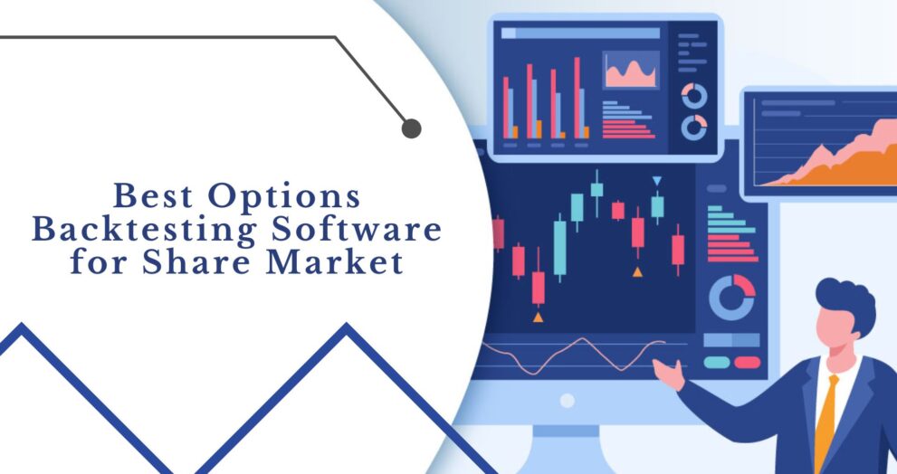 Best Options Backtesting Software for Share Market