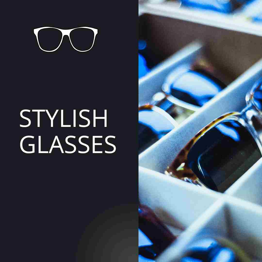 Stylish Glasses