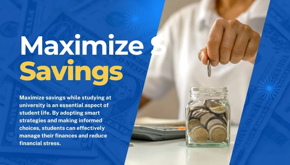 Maximize savings